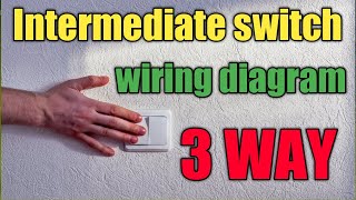 Three way light switching  Intermediate switch 3 way switch wiring diagram house wiring [upl. by Penelope]