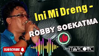 Ini Mi Dreng  Robby Soekatma  Official Audio [upl. by Eiffub]