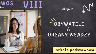 WOS 8 Lekcja 15  Obywatele a organy samorządu [upl. by Anaujait194]