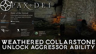 Pax Dei  How to get weathered collarstone  aggressor ability  old fang  howl of the eternal [upl. by Draneb]