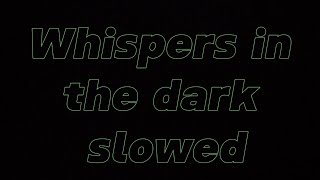 Skillet Whispers in the dark slowed [upl. by Adnomar877]