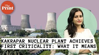 Kakrapar’s 2nd indigenous nuclear reactor has attained first criticality What this means [upl. by Romonda691]