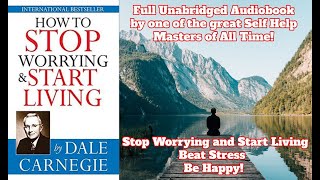 Dale Carnegie How to Stop Worrying and Start Living Unabridged Audiobook [upl. by Ynad842]