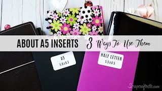 All About A5 Inserts and 3 Ways To Use Them [upl. by Allmon]