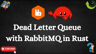 Dead Letter Queue using RabbitMQ  Rust  DLQ Concept  Implementation with Code [upl. by Idell]