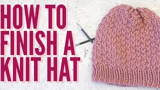 How to Finish Knitting a Hat the Easiest Way to Close a Hat Beginner Knitting Video Tutorial [upl. by Anicart]