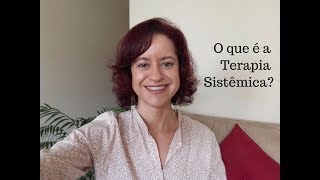 🔍 O QUE É A TERAPIA SISTÊMICA 👨‍👩‍👧‍👦 [upl. by Astrid]