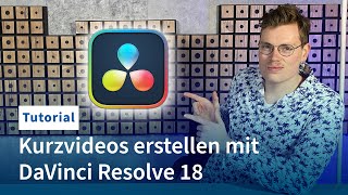 Kurzvideos amp Reels erstellen  DaVinci Resolve 18 Tutorial [upl. by Kingsly]