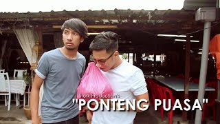 Ponteng Puasa  Sterk Production [upl. by Enylcaj]