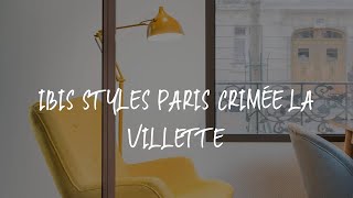 Ibis Styles Paris Crimée La Villette Review  Paris  France [upl. by Harrow]