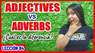 Adjetivos VS Adverbios 👩🏻‍🏫 ¡Explicación Fácil 🤩 INGLÉS CHÉVERE 84 😎 [upl. by Eelaroc]