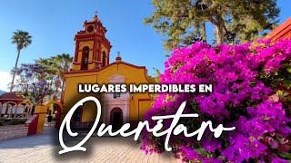 6 lugares que tienes que conocer en Querétaro México [upl. by Tillfourd]