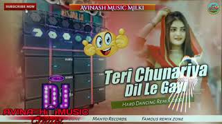 Teri Chunariya Dil ♥️ Le Gayi Dj Hard Bass  ✓✓ Jhan jhan Dholki  New Hindi Dj Song  Dj Avinash [upl. by Jodee]