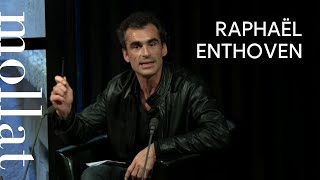 Raphaël Enthoven  Nouvelles morales provisoires [upl. by Ybeloc975]