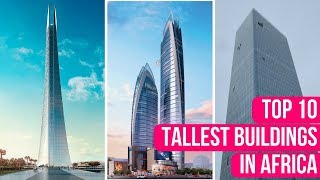 Top 10 Tallest Buildings In Africa 2018 [upl. by Piers]