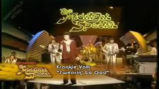 Frankie Valli Swearin To GodGioMz [upl. by Nnylarat118]