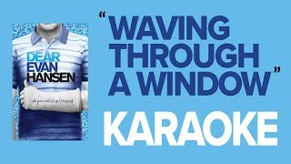 Waving Through a Window  KARAOKE Instrumental w Backing Vocals amp Lyrics  Dear Evan Hansen [upl. by Waddington]