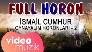 İsmail Cumhur  Oynayalım Horonları  2 Karadeniz Full Horon [upl. by Eahsram]