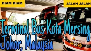 Terminal Bus Kota Mersing Johor Malaysia [upl. by Oak]