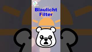 BlaulichtFilter  was ist das Einfach erklärt für Smartphone Anfänger shorts [upl. by Henryson]