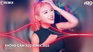 KHÔNG CẢM XÚC REMIX  BAO NHIÊU LÂU TA KHÔNG GẶP NHAU REMIX  NONSTOP 2024 VINAHOUSE BASS CỰC MẠNH [upl. by Egdamlat]