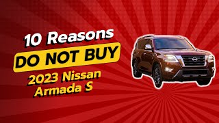 2023 Nissan Armada S  10 Reasons You SHOULD THINK TWICE Before Buying ❗🚗 [upl. by Klingel]