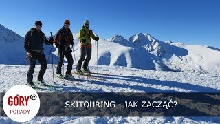 Skitouring  jak zacząć Podpowiada Wojciech Szatkowski [upl. by Lynch]