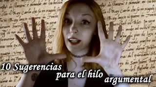 10 sugerencias para el hilo argumental  Cómo escribir y publicar un libro ✞ El Lado Oscuro ✞ [upl. by Grossman]