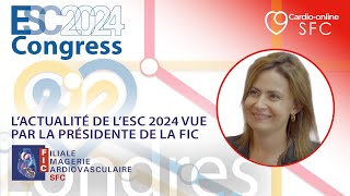 Lactualité de lESC 2024 vue par la présidente de la filiale dImagerie Cardiovasculaire de la So [upl. by Orthman]