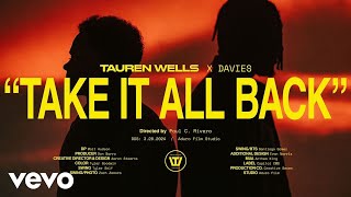 Tauren Wells  Take It All Back Official Music Video [upl. by Pardo]