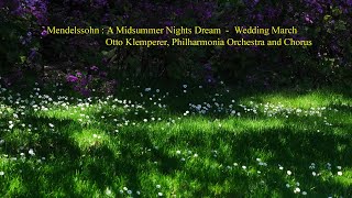 Mendelssohn  A Midsummer Nights Dream  Wedding March [upl. by Greenwald]