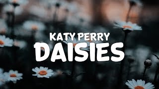 Katy Perry  Daisies Lyrics [upl. by Erida]