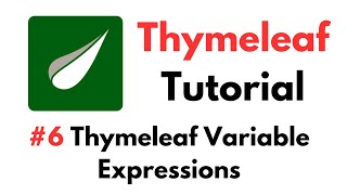 Thymeleaf Tutorial 6 Thymeleaf Variable Expressions [upl. by Rye]