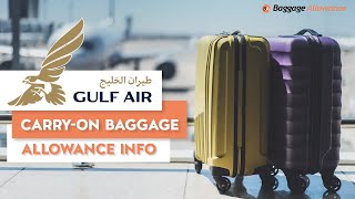 Gulf Air Carry on BaggageSize Weight Free Allowance [upl. by Ynaffet346]