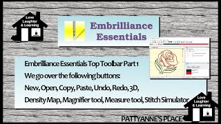 Embrilliance Essentials Class 1 Exploring The Top Toolbar Part 1 [upl. by Aienahs]