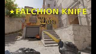 Falchion Knife Lore  CS2 First Knife [upl. by Notsgnik]