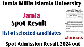 Jamia Spot Admission result 2024 Jamia admission आखिरी मौका Jamia Spot Admission step by step [upl. by Trbor]