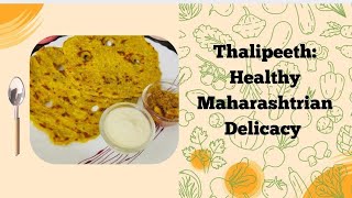 Healthy Thalipeeth Recipe Quick and Easy Breakfast Recipe  Maharashtrian Thalipeeth [upl. by Gold429]