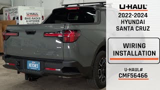 20222024 Hyundai Santa Cruz  UHaul Trailer Wiring Installation  CMF56466 [upl. by Oetsira]