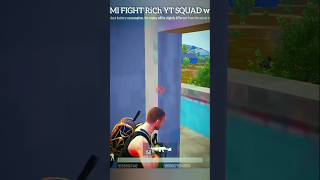 BGMI FIGHT RICH YT SQUAD  Rich YT squad rush with me  jonathan mortal scout bgmi shortstrend [upl. by Malachi]