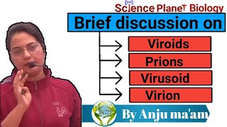 ViroidsPrionsVirusoidVirion  By Anju maam  scienceplanetbiology [upl. by Rosie]