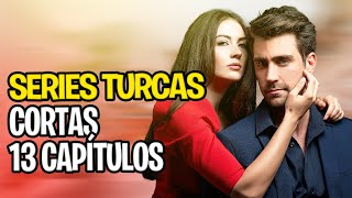 9 CORTAS SERIES TURCAS EN ESPAÑOL CON UN MÁXIMO DE 13 EPISODIOS [upl. by Shirlee]