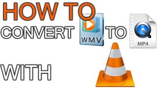 How to Convert WMV to MP4 Using VLC [upl. by Santini]