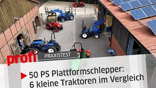 50 PS Plattformschlepper Sechs kleine Traktoren im Vergleich  profi Praxistest [upl. by Wilden221]