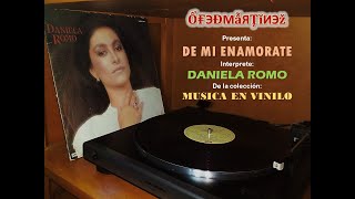 DANIELA ROMO  DE MI ENAMORATE [upl. by Mazurek]