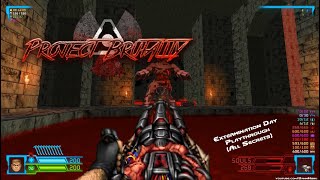 Project Brutality 30 Extermination Day Playthrough [upl. by Jade663]