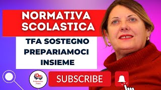 NORMATIVA SCOLASTICA  COME PREPARARSI ALLE SELEZIONI TFA SOSTEGNO [upl. by Pretrice319]