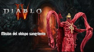 Diablo 4 Mision del obispo sangriento [upl. by Eibrik]