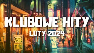 LUTY 2024  NAJLEPSZA KLUBOWA MUZYKA [upl. by Catto250]