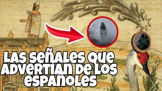 Los 8 PRESAGIOS que ANUNCIABAN la venida de los españoles a TENOCHTITLAN [upl. by Marice]